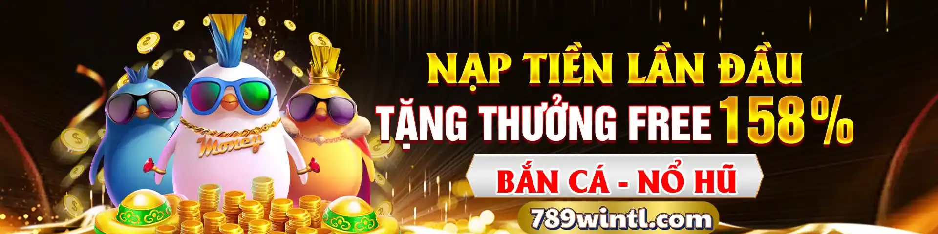 789win khuyến mãi nạp đầu bắn cá nổ hũ